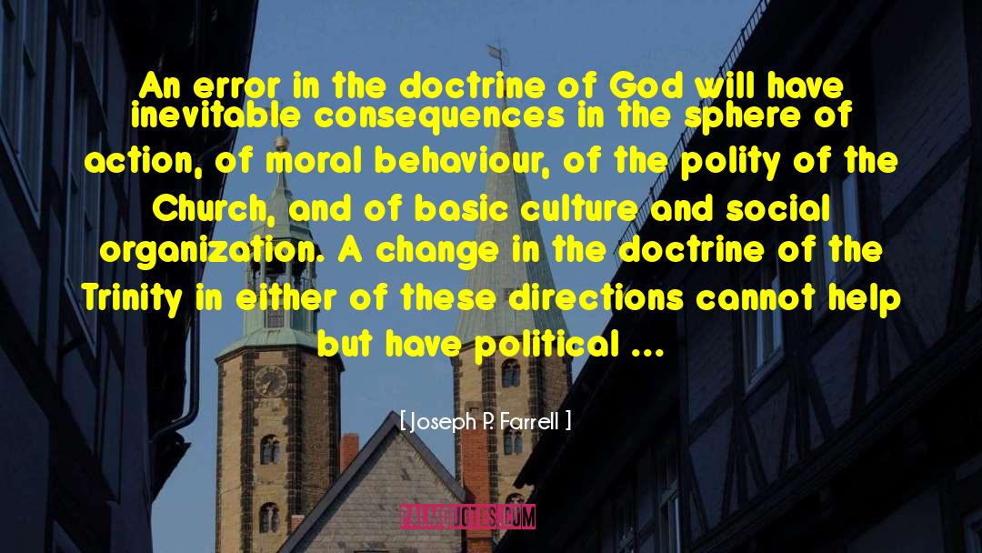 Joseph P. Farrell Quotes: An error in the doctrine