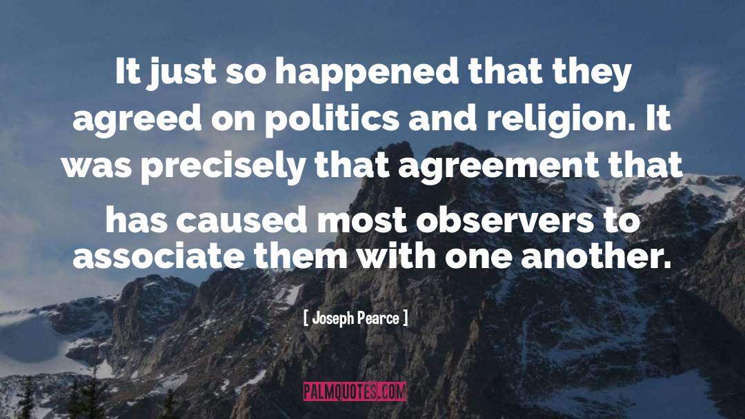 Joseph Pearce Quotes: It just so happened that