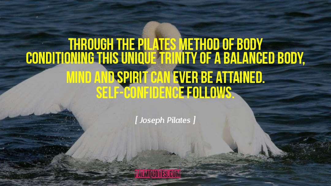 Joseph Pilates Quotes: Through the Pilates Method of