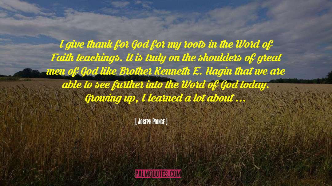 Joseph Prince Quotes: I give thank for God
