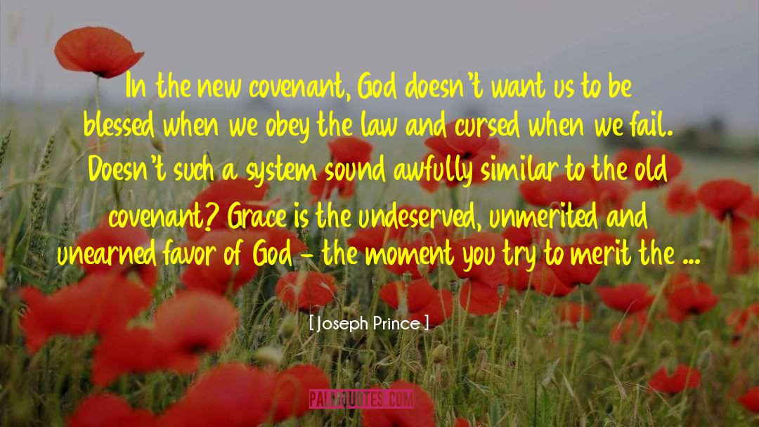 Joseph Prince Quotes: In the new covenant, God