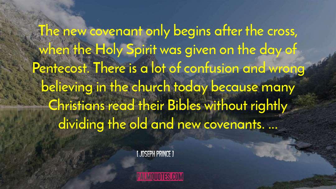 Joseph Prince Quotes: The new covenant only begins