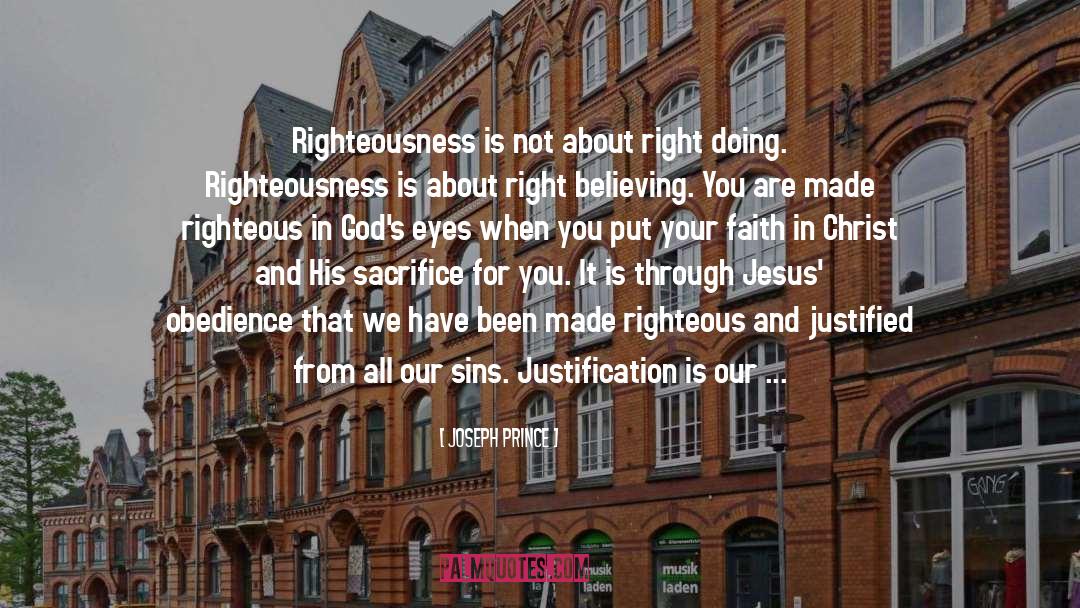 Joseph Prince Quotes: Righteousness is not about right
