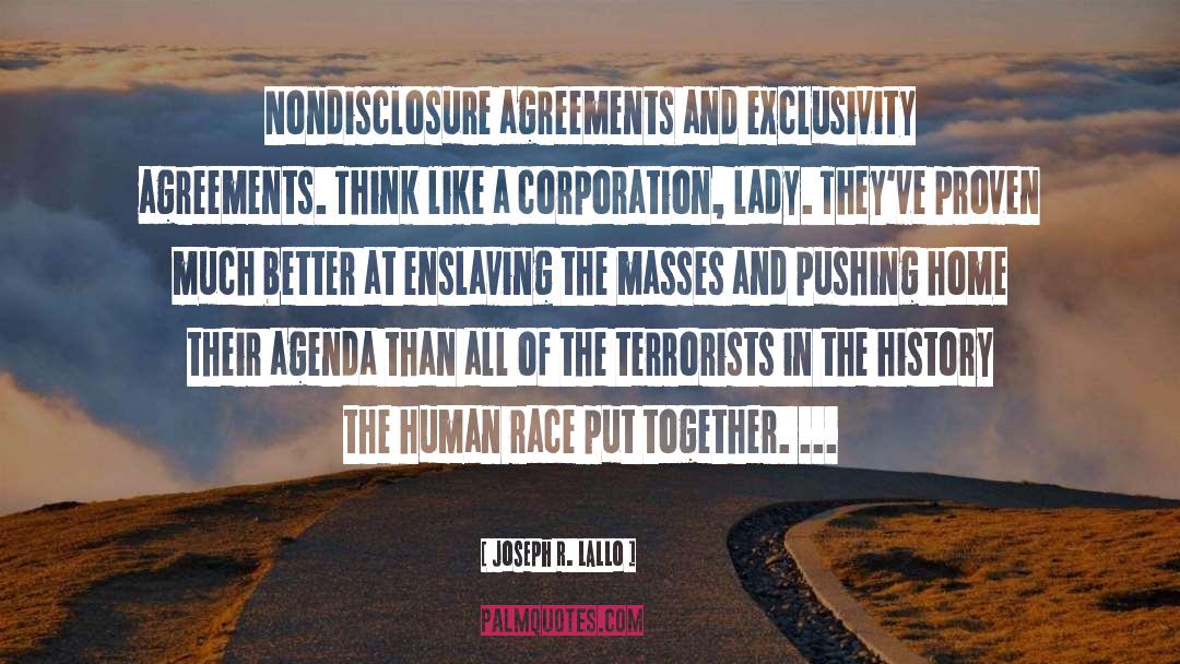 Joseph R. Lallo Quotes: Nondisclosure agreements and exclusivity agreements.