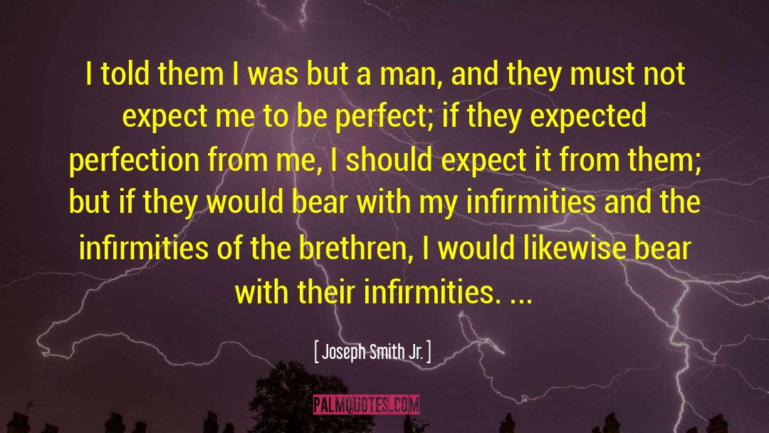 Joseph Smith Jr. Quotes: I told them I was