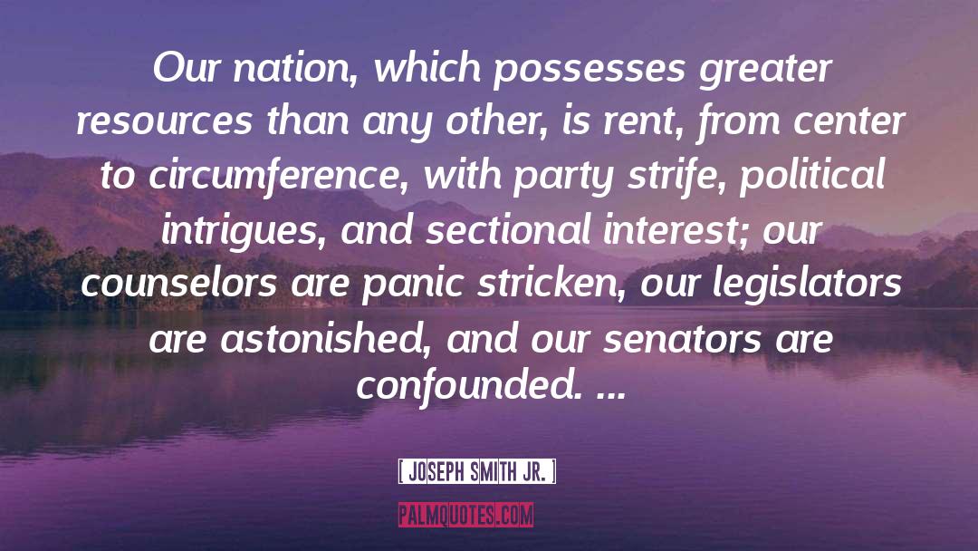 Joseph Smith Jr. Quotes: Our nation, which possesses greater