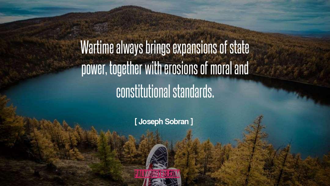 Joseph Sobran Quotes: Wartime always brings expansions of