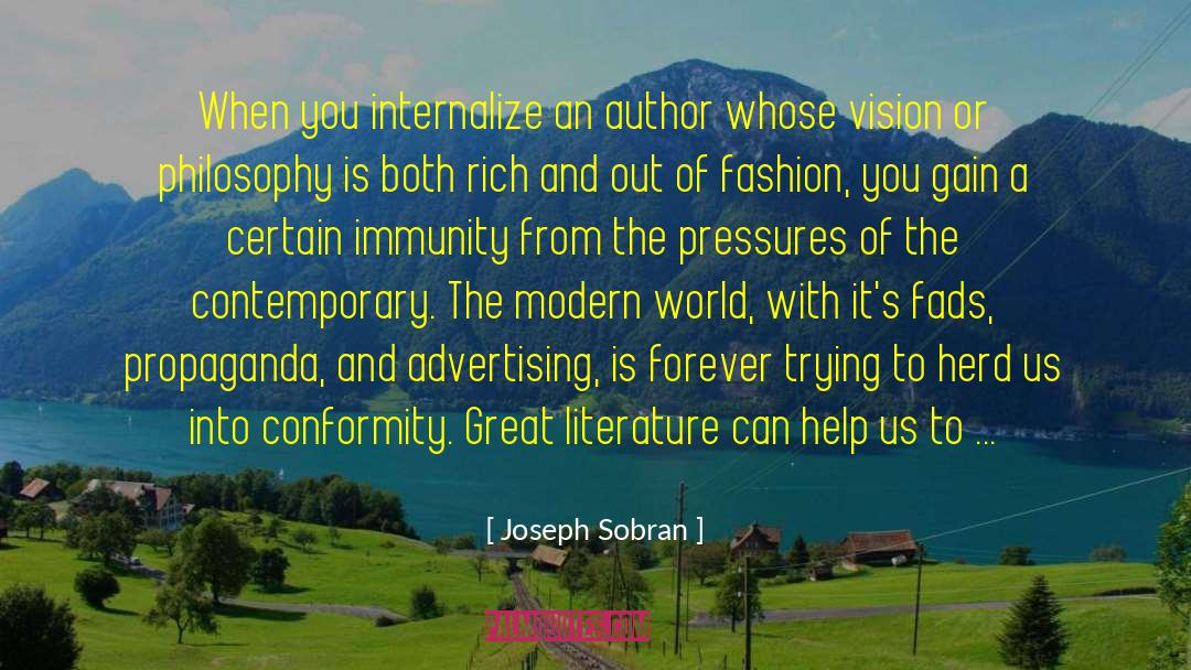 Joseph Sobran Quotes: When you internalize an author