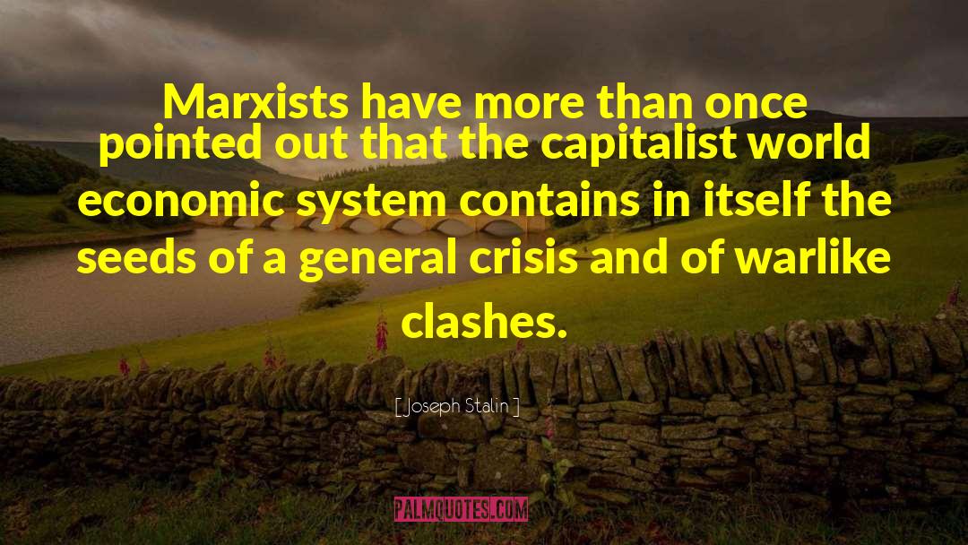 Joseph Stalin Quotes: Marxists have more than once