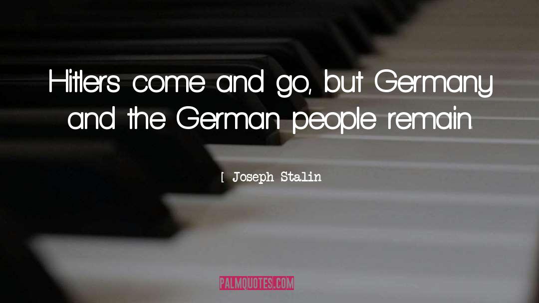 Joseph Stalin Quotes: Hitlers come and go, but