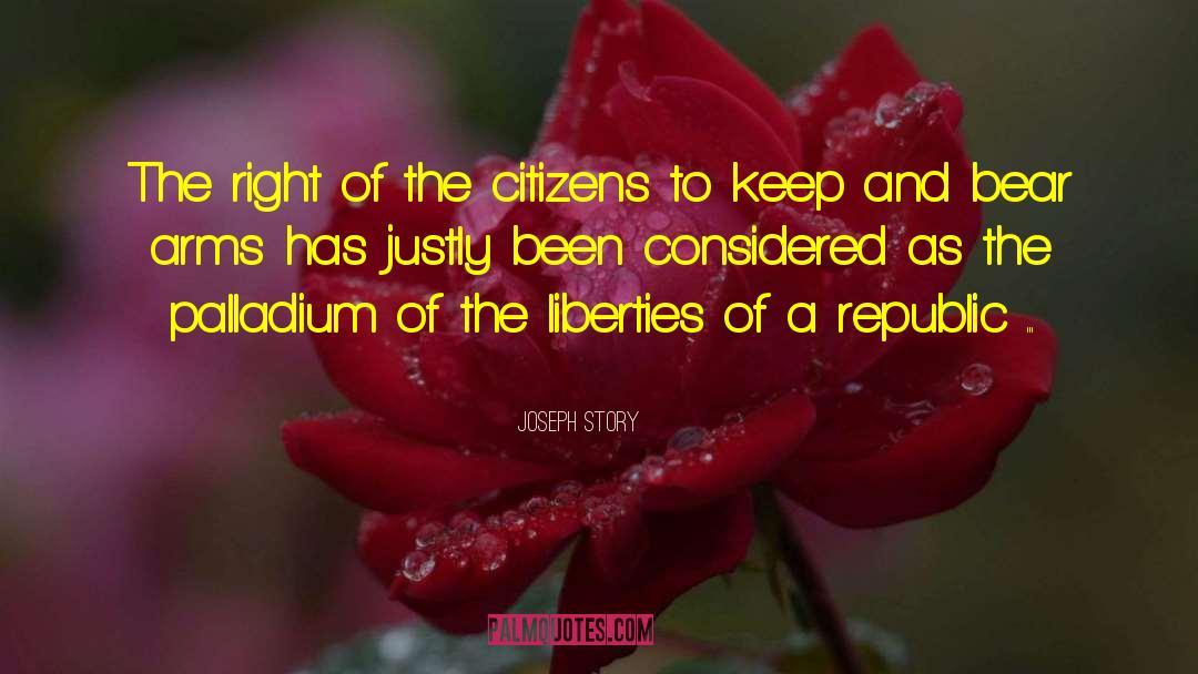 Joseph Story Quotes: The right of the citizens