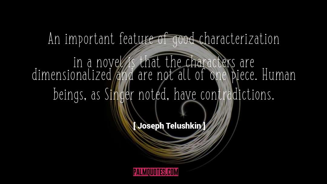 Joseph Telushkin Quotes: An important feature of good