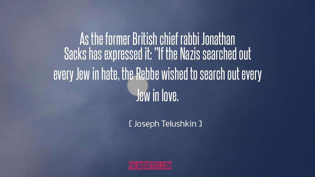 Joseph Telushkin Quotes: As the former British chief