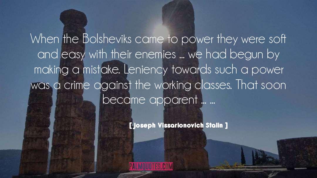 Joseph Vissarionovich Stalin Quotes: When the Bolsheviks came to