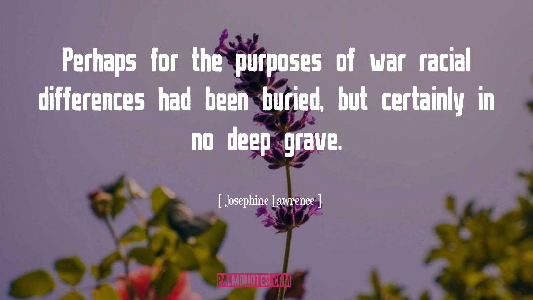 Josephine Lawrence Quotes: Perhaps for the purposes of