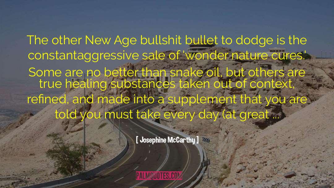 Josephine McCarthy Quotes: The other New Age bullshit