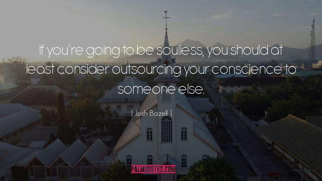 Josh Bazell Quotes: If you're going to be