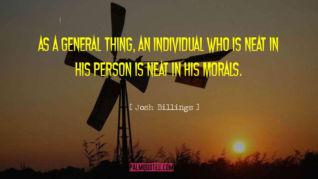 Josh Billings Quotes: As a general thing, an