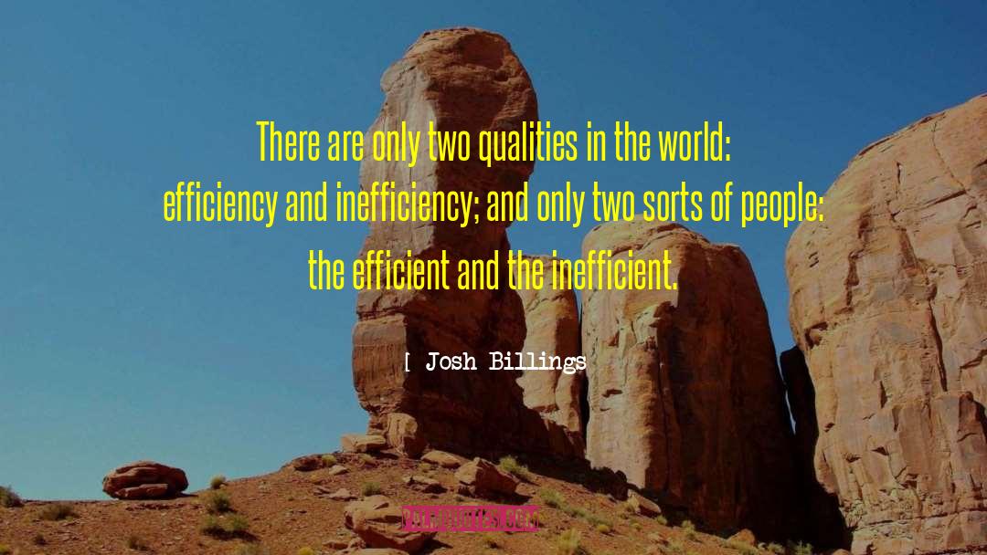 Josh Billings Quotes: There are only two qualities