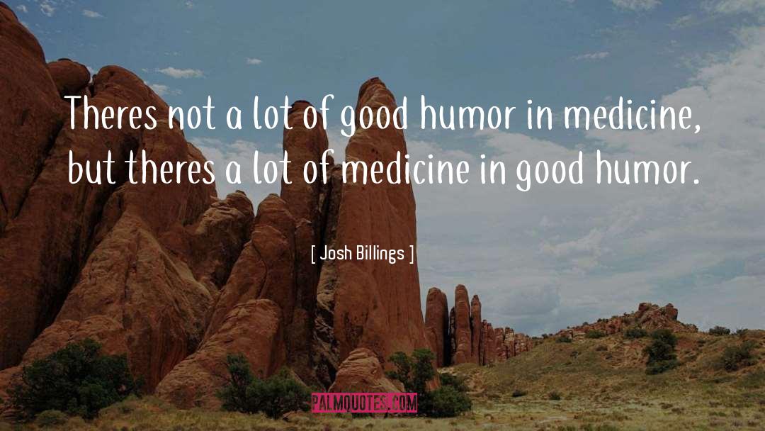 Josh Billings Quotes: Theres not a lot of