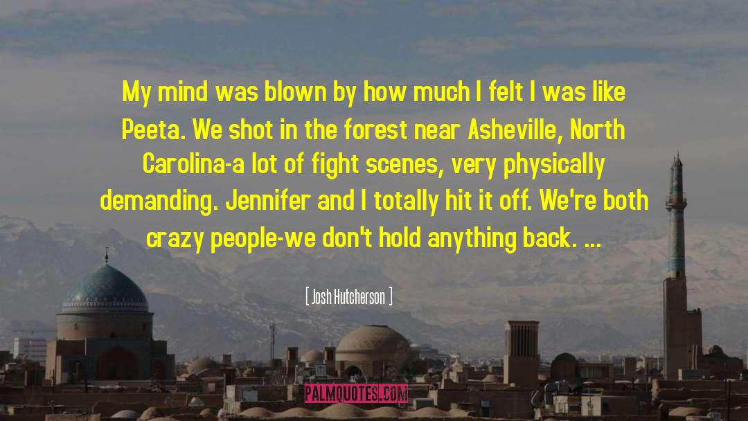 Josh Hutcherson Quotes: My mind was blown by
