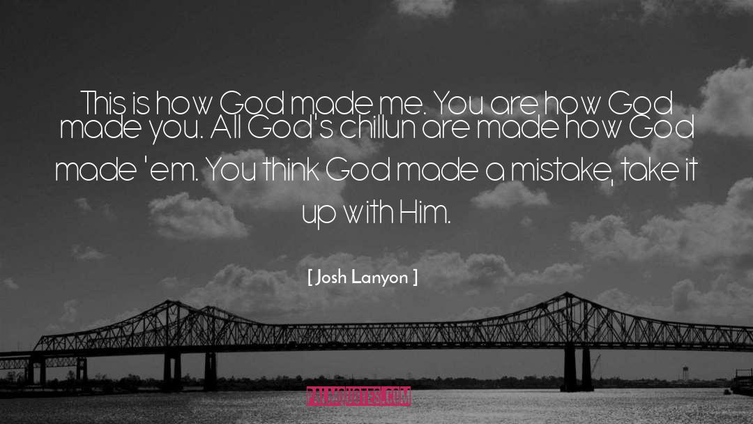 Josh Lanyon Quotes: This is how God made