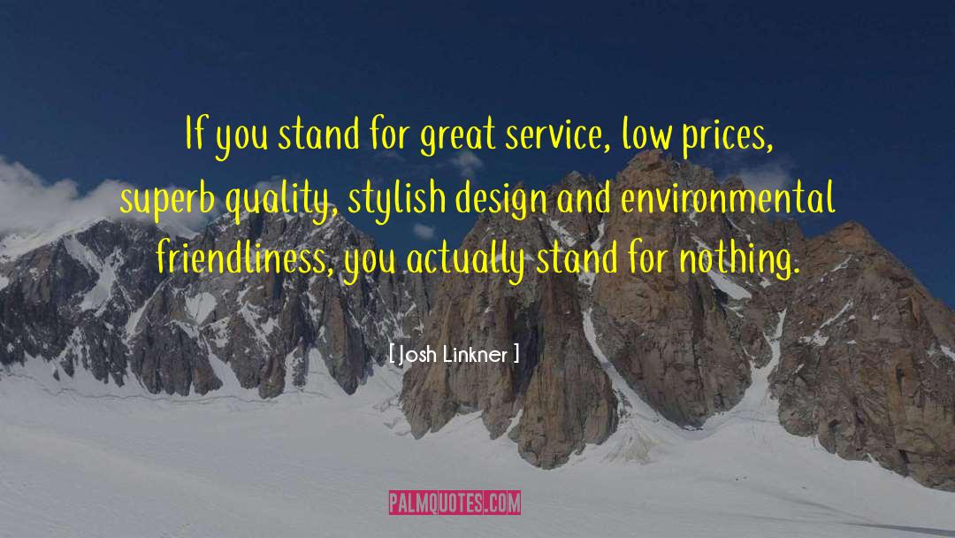 Josh Linkner Quotes: If you stand for great