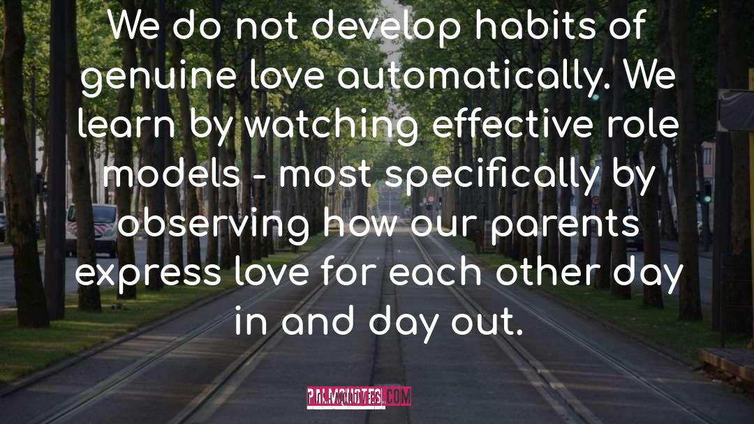 Josh McDowell Quotes: We do not develop habits