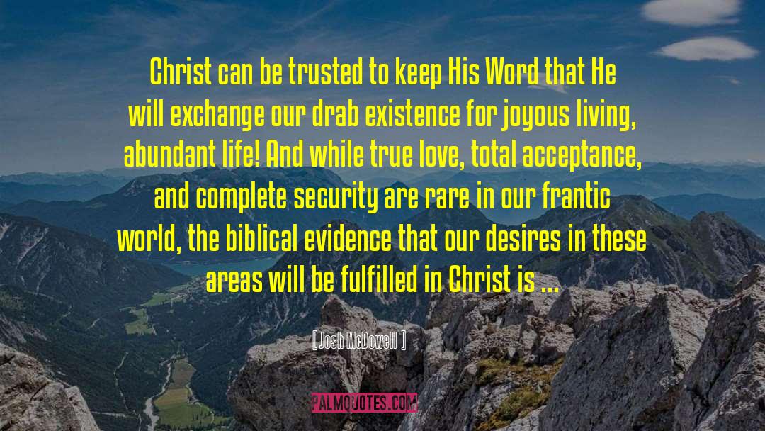 Josh McDowell Quotes: Christ can be trusted to