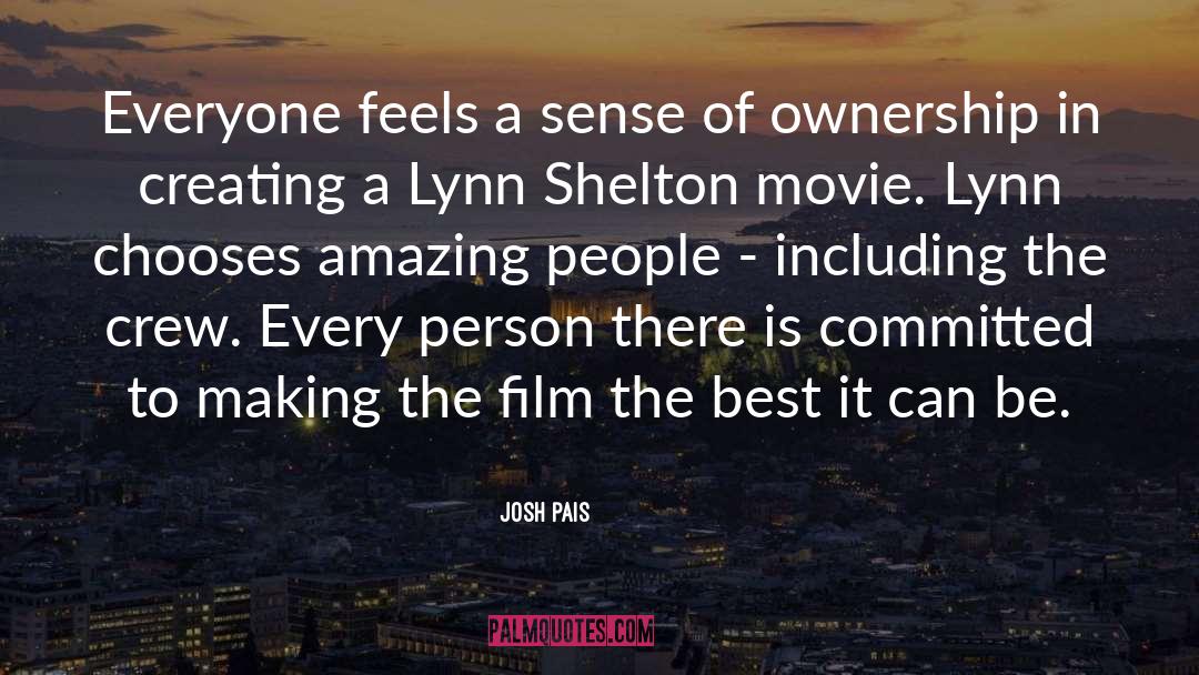 Josh Pais Quotes: Everyone feels a sense of