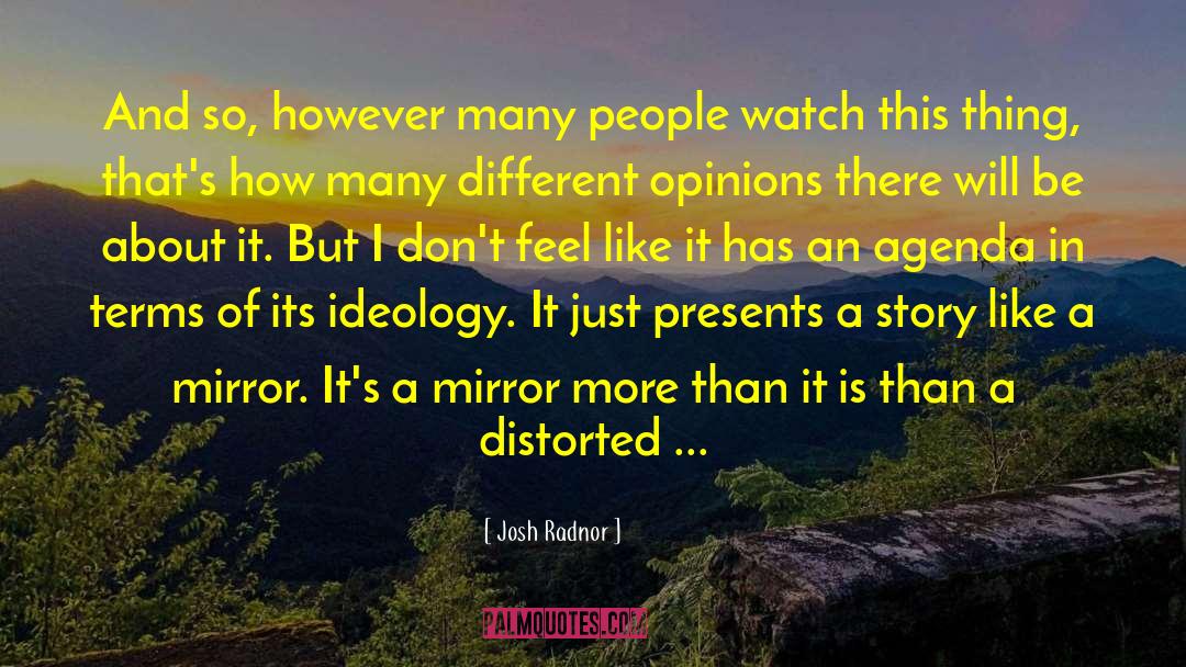 Josh Radnor Quotes: And so, however many people