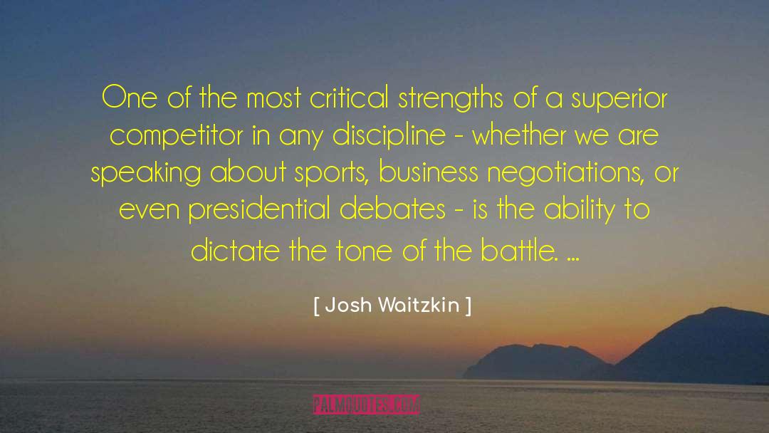 Josh Waitzkin Quotes: One of the most critical