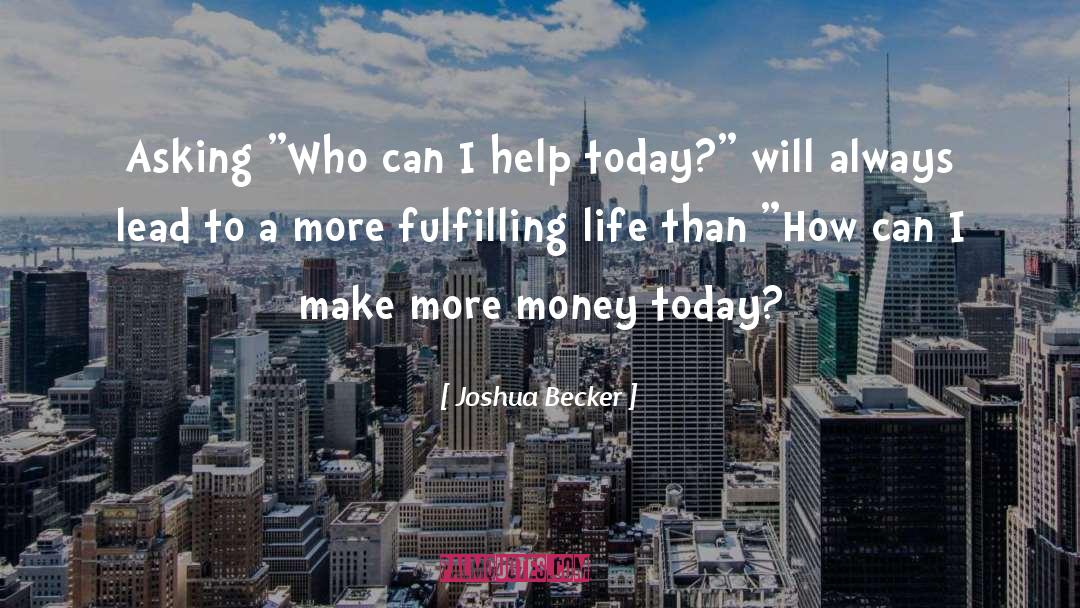 Joshua Becker Quotes: Asking 