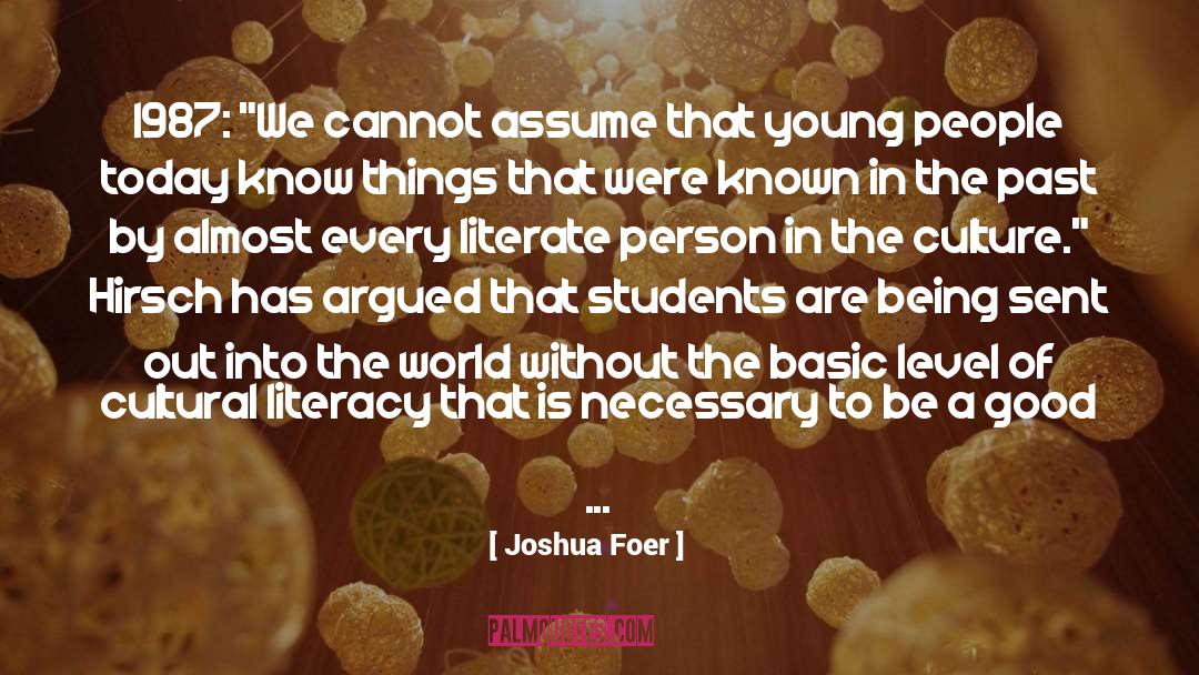 Joshua Foer Quotes: 1987: 