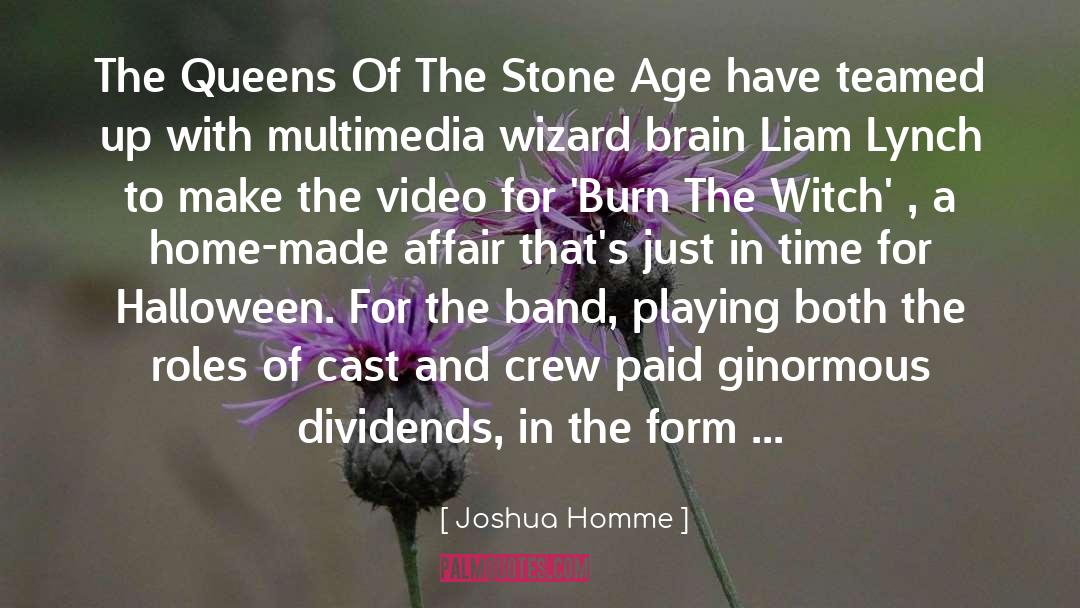 Joshua Homme Quotes: The Queens Of The Stone