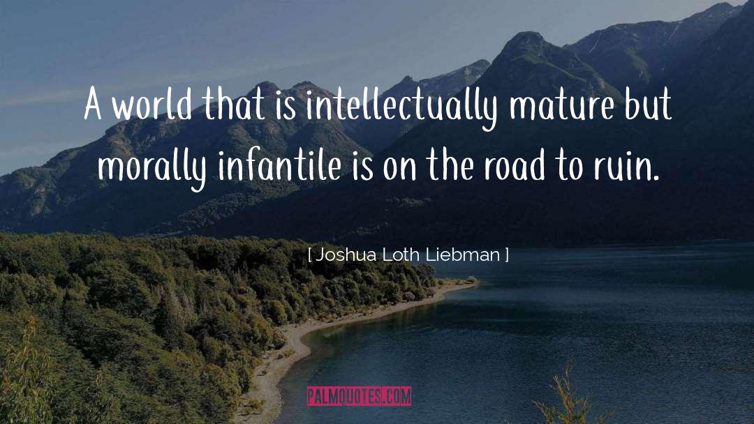 Joshua Loth Liebman Quotes: A world that is intellectually