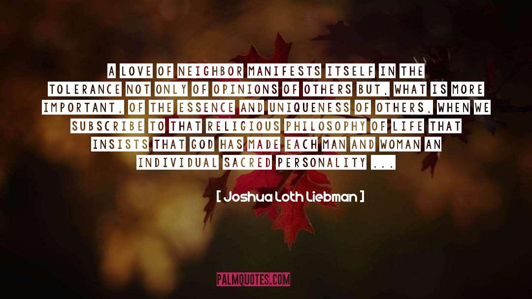 Joshua Loth Liebman Quotes: A love of neighbor manifests