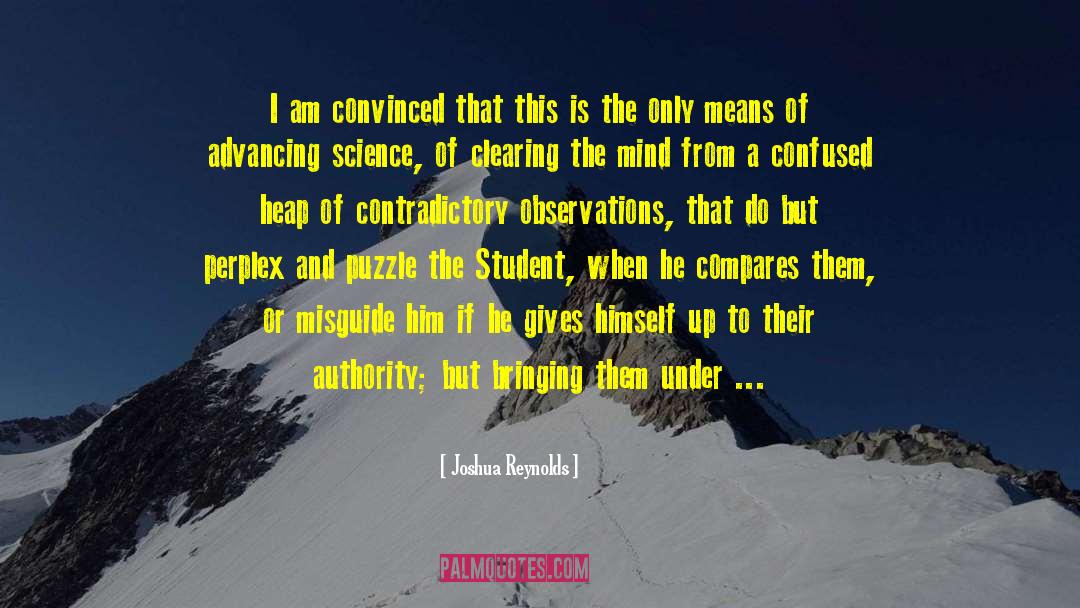 Joshua Reynolds Quotes: I am convinced that this