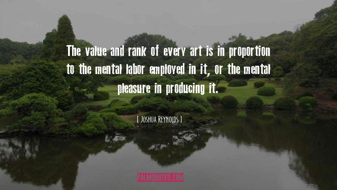 Joshua Reynolds Quotes: The value and rank of