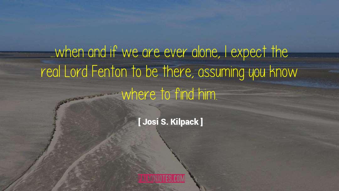 Josi S. Kilpack Quotes: ...when and if we are