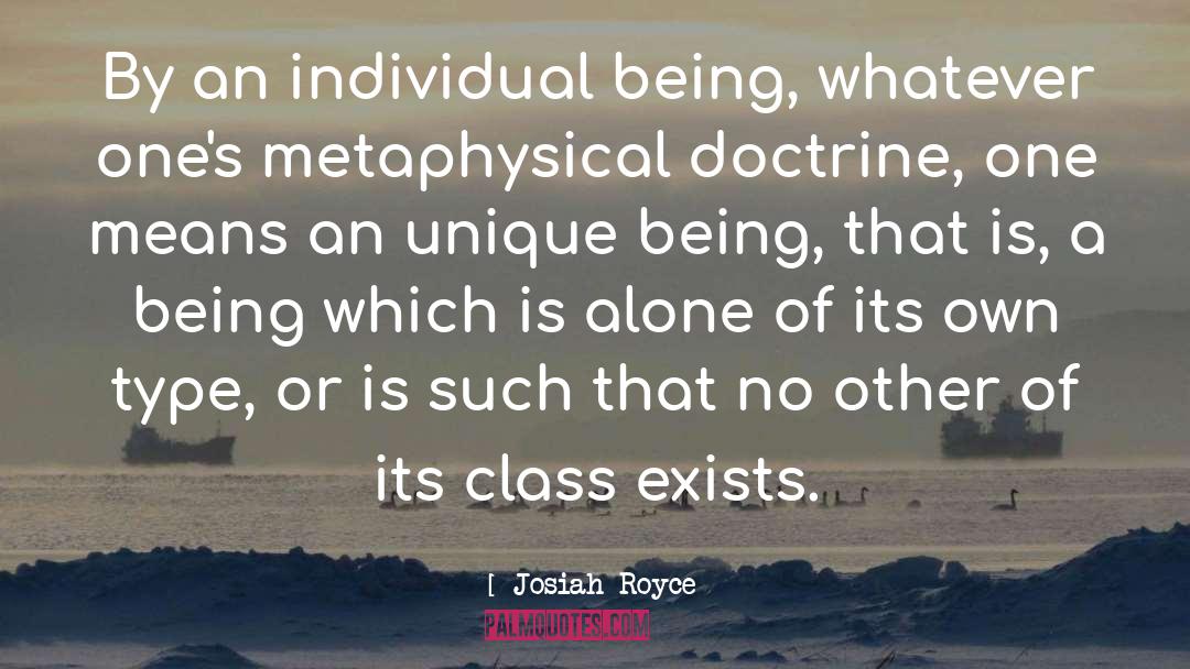 Josiah Royce Quotes: By an individual being, whatever