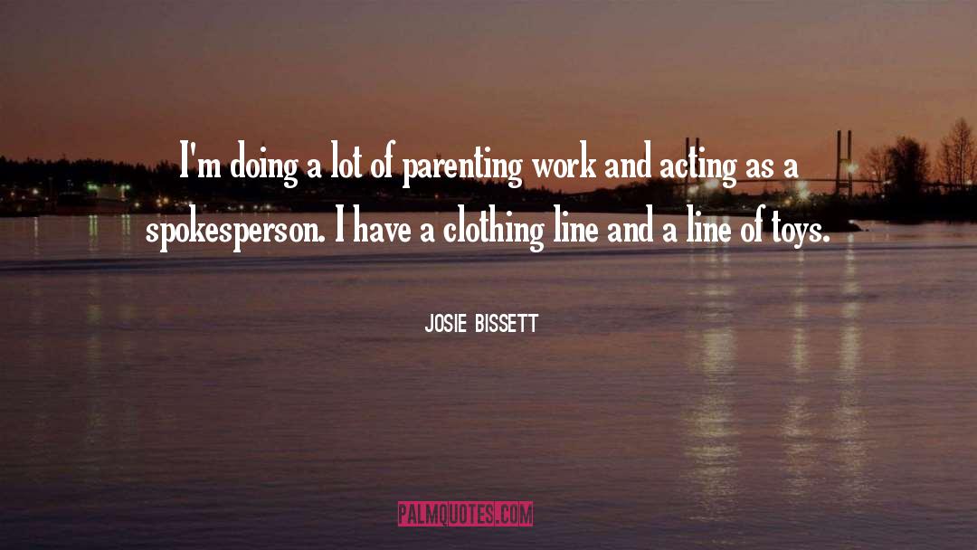 Josie Bissett Quotes: I'm doing a lot of