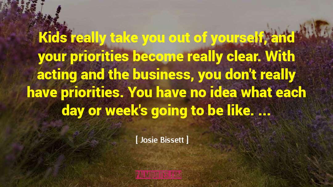 Josie Bissett Quotes: Kids really take you out