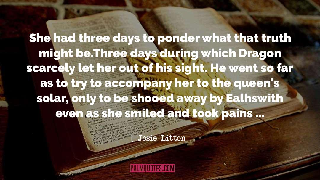 Josie Litton Quotes: She had three days to