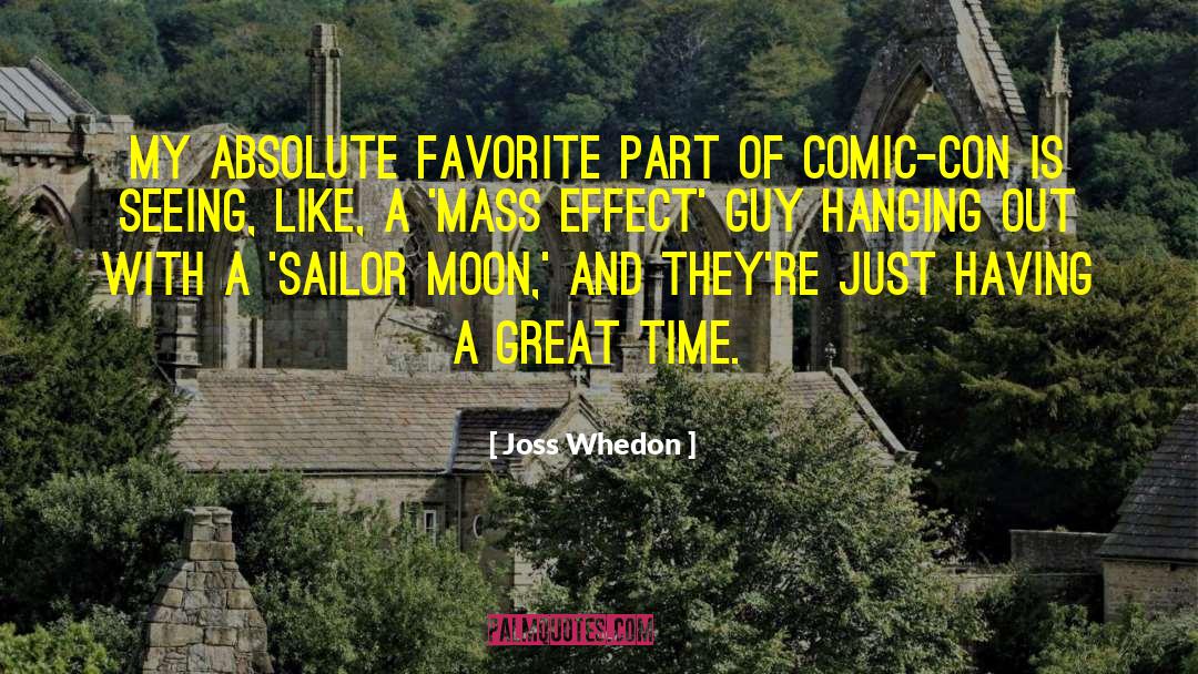 Joss Whedon Quotes: My absolute favorite part of