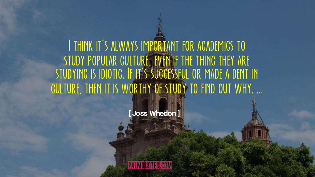 Joss Whedon Quotes: I think it's always important