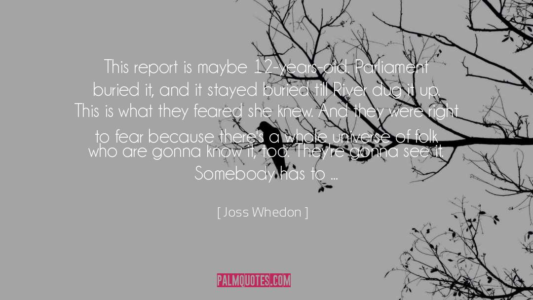 Joss Whedon Quotes: This report is maybe 12-years-old.
