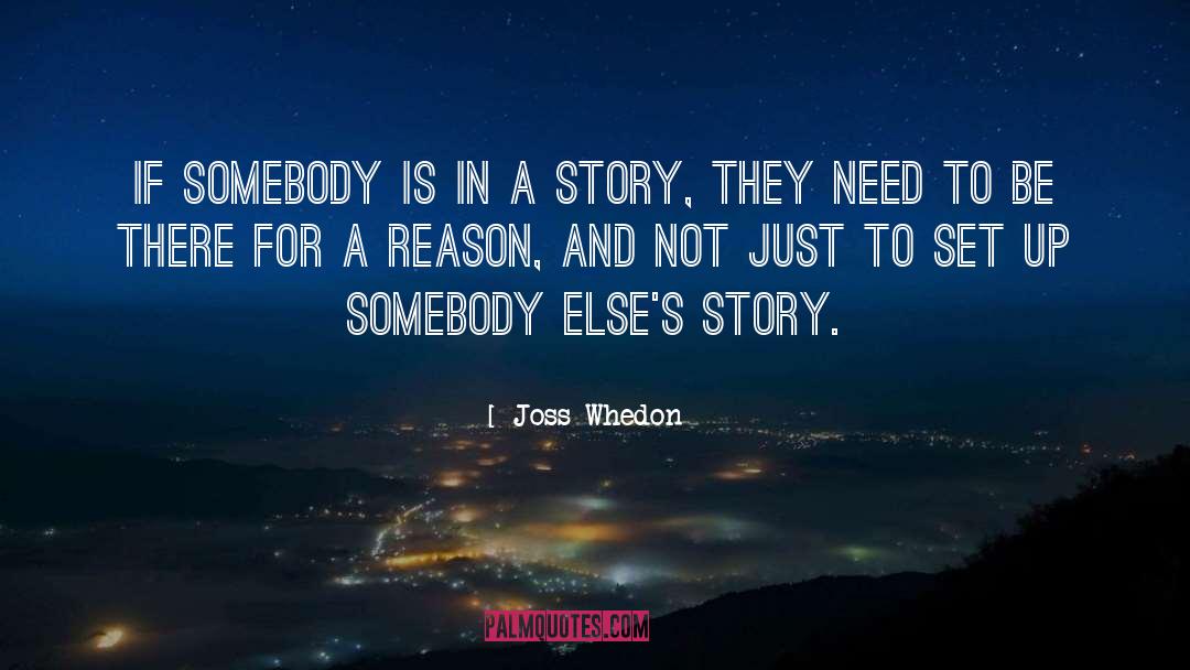 Joss Whedon Quotes: If somebody is in a