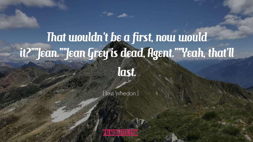 Joss Whedon Quotes: That wouldn't be a first,