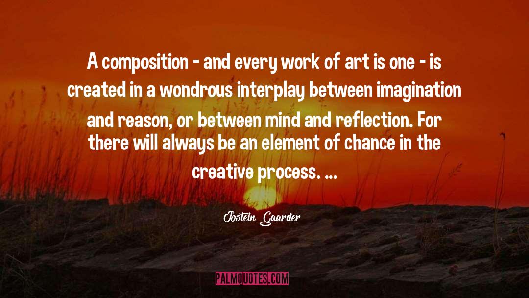Jostein Gaarder Quotes: A composition - and every